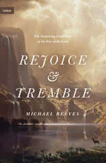 Cover of Rejoice & Tremble by Michael Reeves
