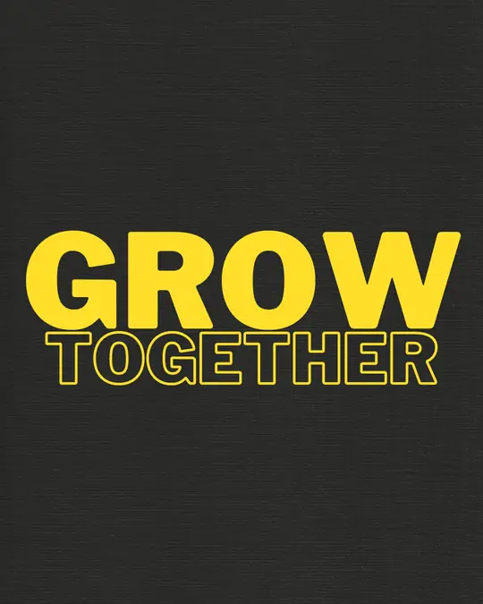 Grow together